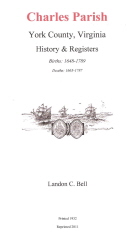 Virginia: York: Charles Parish, York Co., Virginia, History and Registers: Births, 1648-1789; Deaths, 1665-1787 by Landon C. Bell